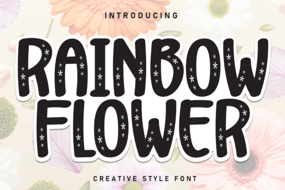 Rainbow Flower Font: A Sweet Touch for Your Creative Projects